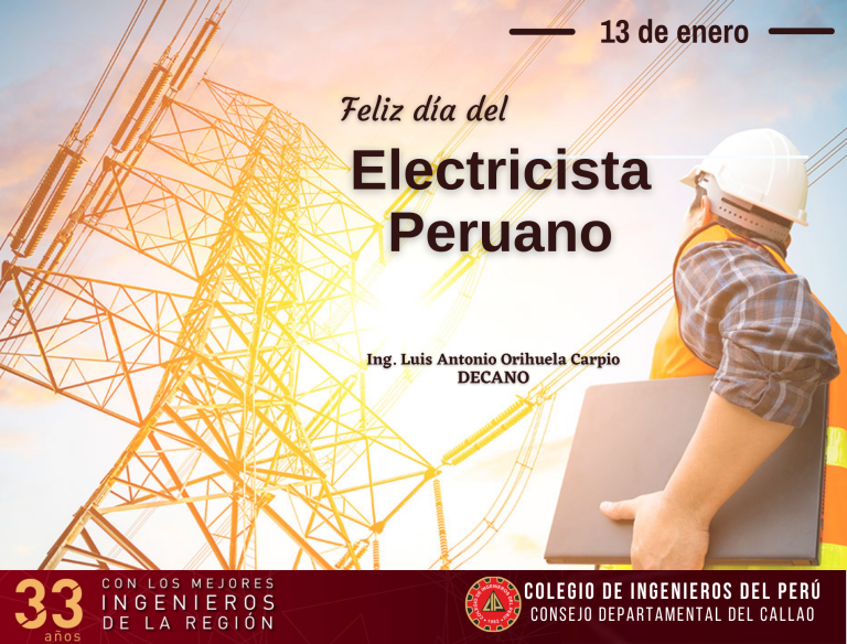 13 DE ENERO DEL 2022 – FELIZ DÍA DEL ELECTRICISTA PERUANO – CONSEJO ...